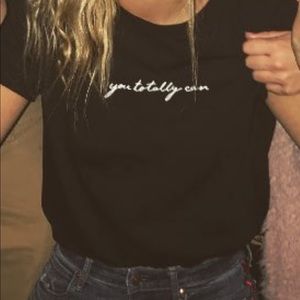 You Totally Can Graphic Tee